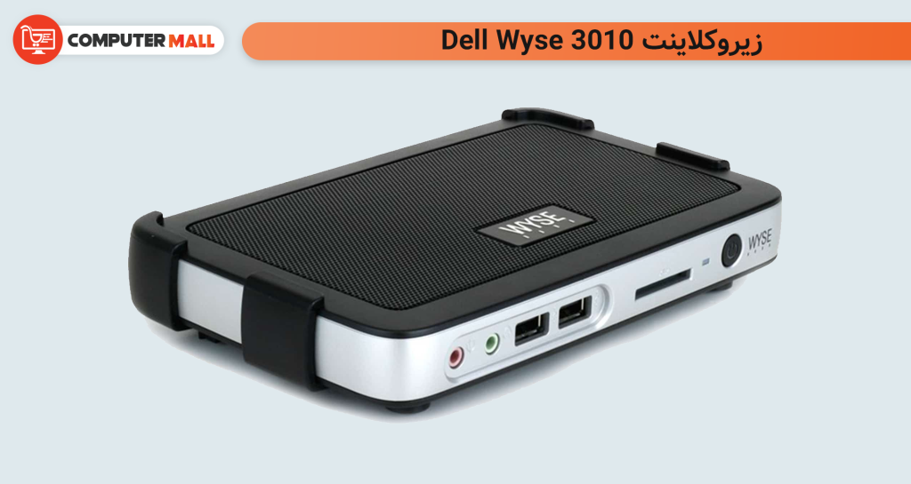 زیرو کلاینت Dell Wyse 3010